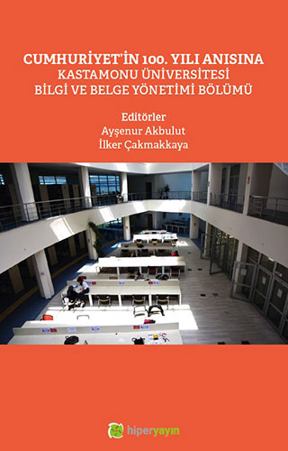 Cumhuriyet’in 100. Yılı Anısına Kastamonu Üniversitesi Bilgi ve Belge Yönetimi Bölümü