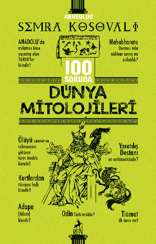 100 Soruda Dünya Mitolojileri