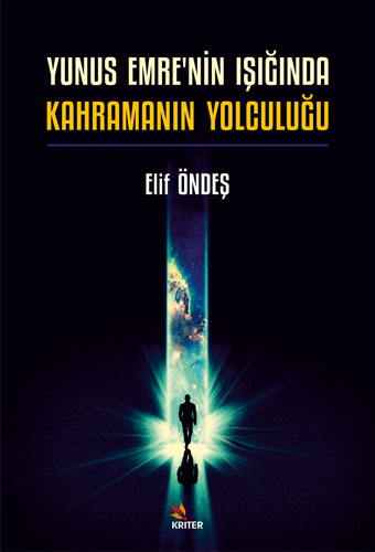 Yunus Emre'nin Işığında Kahramanın Yolculuğu