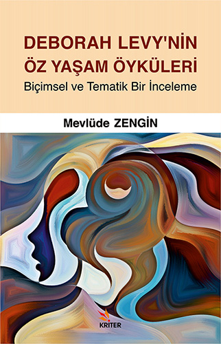 Deborah Levy’nin Öz Yaşam Öyküleri