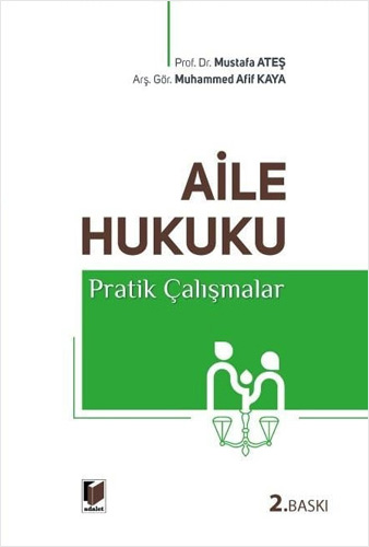 Aile Hukuku Pratik Çalışmalar