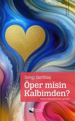 Öper Misin Kalbimden ?