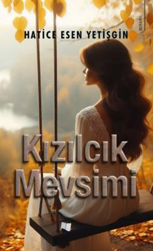 Kızılcık Mevsimi