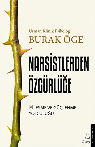 Narsistlerden Özgürlüğe