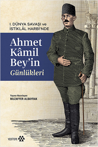 Ahmet Kâmil Bey’in Günlükleri