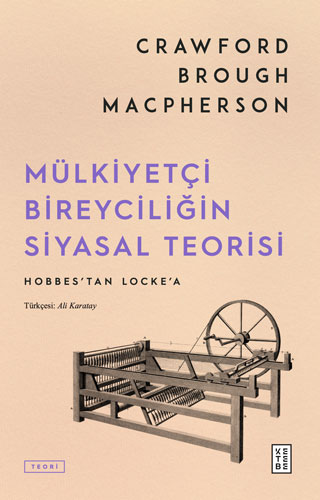 Mülkiyetçi Bireyciliğin Siyasal Teorisi