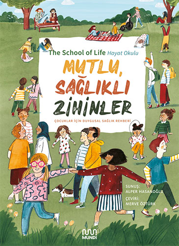 Mutlu, Sağlıklı Zihinler