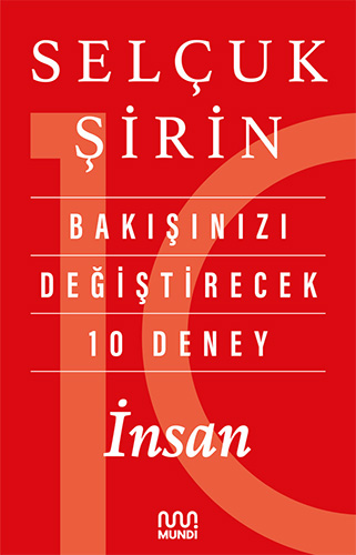 Bakışınızı Değiştirecek 10 Deney : İnsan