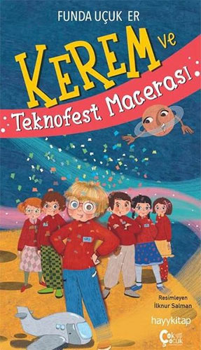 Kerem ve Teknofest Macerası