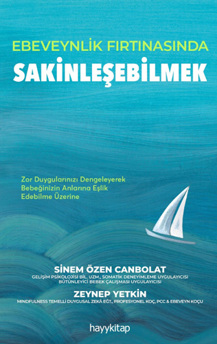 Ebeveynlik Fırtınasında Sakinleşebilmek