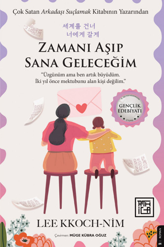 Zamanı Aşıp Sana Geleceğim