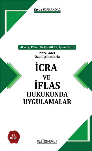 İcra ve İflas Hukukunda Uygulamalar (Ciltli)