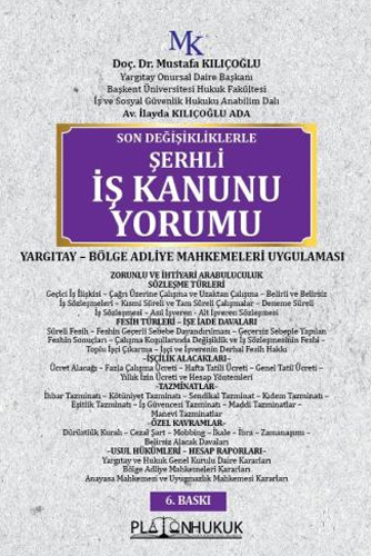 Son Değişikliklerle Şerhli İş Kanunu Yorumu (Ciltli)