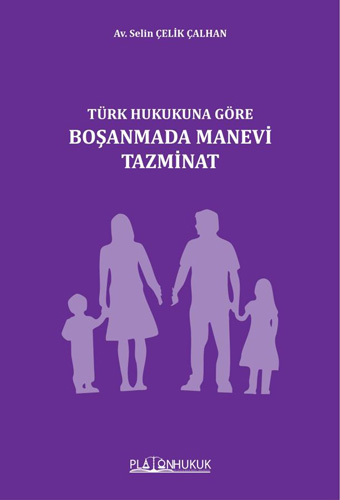 Türk Hukukuna Göre Boşanmada Manevi Tazminat