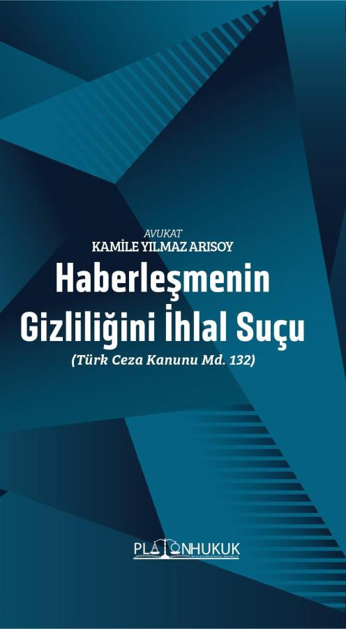 Haberleşmenin Gizliliğini İhlal Suçu