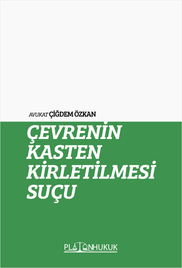 Çevrenin Kasten Kirletilmesi Suçu