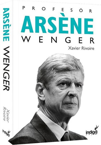 Profesör Arsene Wenger (Ciltli)