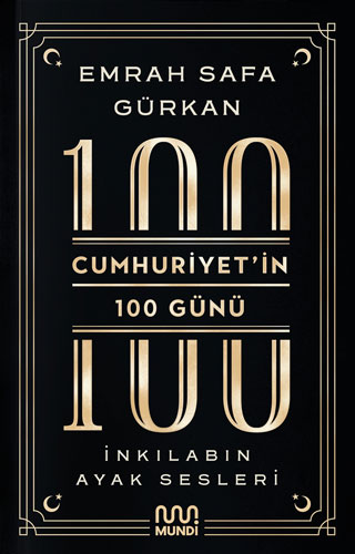 Cumhuriyet'in 100 Günü - İnkılabın Ayak Sesleri