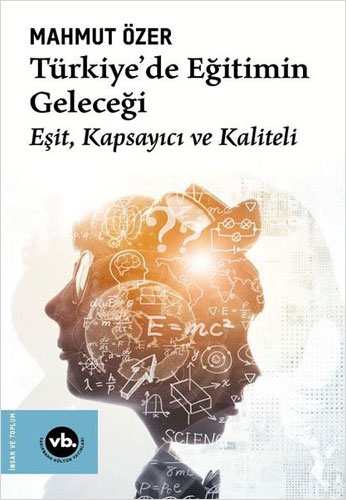 Türkiye'de Eğitimin Geleceği - Eşit Kapsayıcı ve Kaliteli