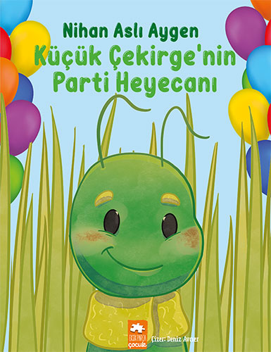 Küçük Çekirge’nin Parti Heyecanı