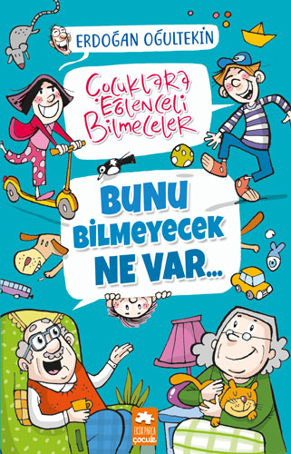 Bunu Bilmeyecek Ne Var - Çocuklara Eğlenceli Bilmeceler