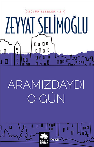 Aramızdaydı O Gün