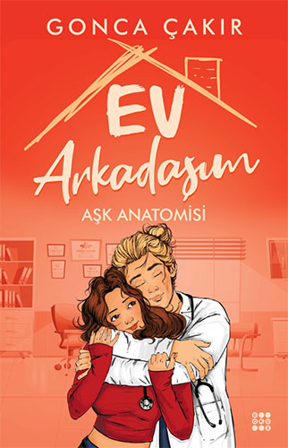 Ev Arkadaşım - Aşk Anatomisi