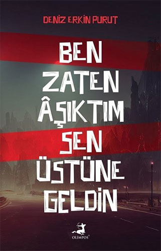 Ben Zaten Aşıktım Sen Üstüne Geldin