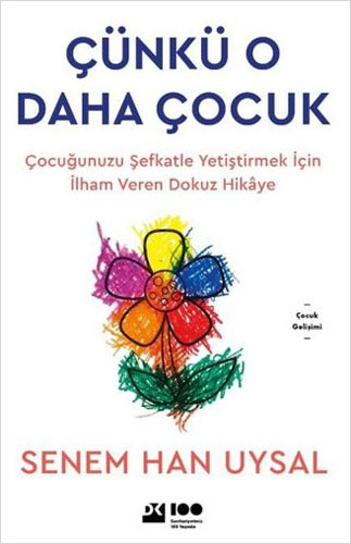 Çünkü O Daha Çocuk