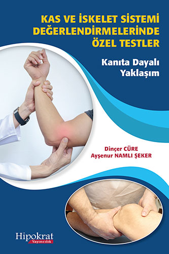 Kas ve İskelet Sistemi Değerlendirmelerinde Özel Testler Kanıta Dayalı Yaklaşım