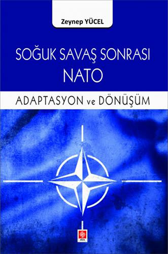 Soğuk Savaş Sonrası Nato Adaptasyon ve Dönüşüm