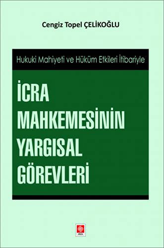 İcra Mahkemesinin Yargısal Görevleri