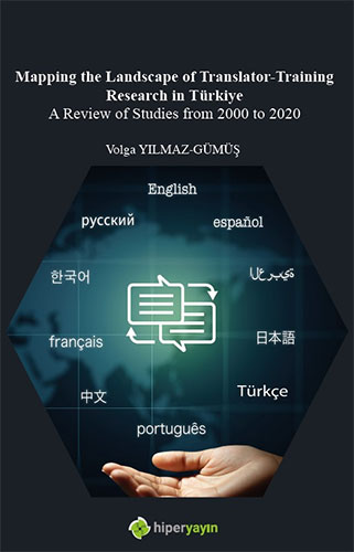 Mapping The Landscape of Translator- Training Research in Türkiye A Review of Studies from 2000 to 2020