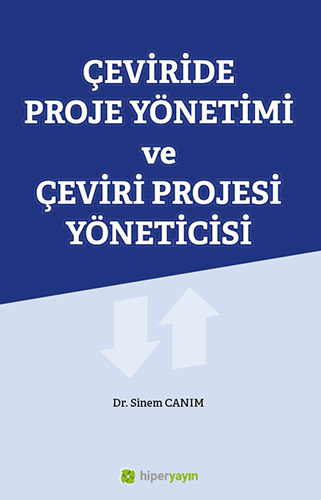 Çeviride Proje Yönetimi ve Çeviri Projesi Yöneticisi