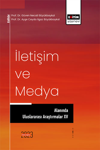 İletişim ve Medya Alanında Uluslararası Araştırmalar 15