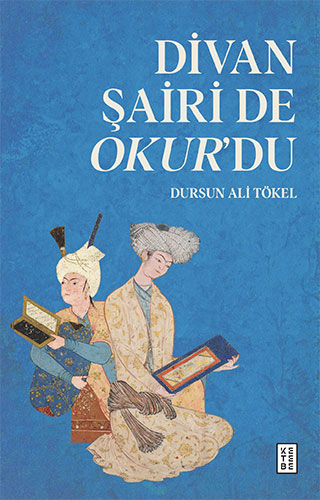 Divan Şairi de Okur’du