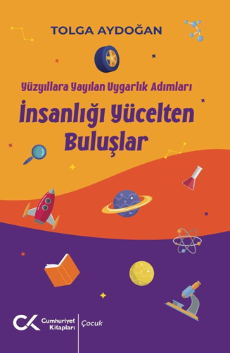 İnsanlığı Yücelten Buluşlar