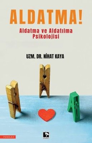 Aldatma! - Aldatma ve Aldatılma Psikolojisi