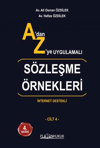 A’dan Z’ye Uygulamalı Sözleşme Örnekleri Cilt-4