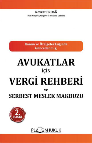 Avukatlar İçin Vergi Rehberi ve Serbest Meslek Makbuzu 