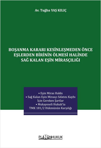 Boşanma Kararı Kesinleşmeden Önce Eşlerden Birinin Ölmesi Halinde Sağ Kalan Eşin Mirasçılığı 