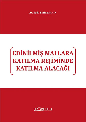 Edinilmiş Mallara Katılma Rejiminde Katılma Alacağı 