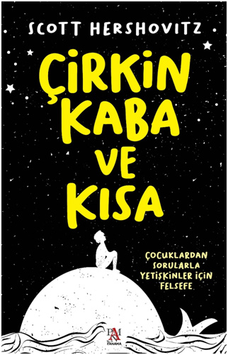 Çirkin Kaba ve Kısa