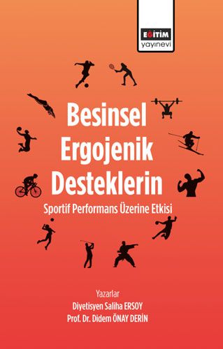 Besinsel Ergojenik Desteklerin Sportif Performans Üzerine Etkisi