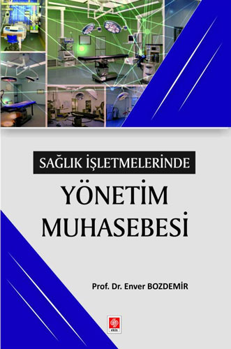 Sağlık İşletmelerinde Yönetim Muhasebesi 