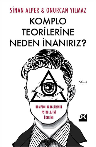  Komplo Teorilerine Neden İnanırız ?