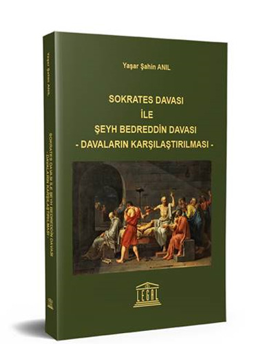 Sokrates Davası ile Şeyh Bedreddin Davası – Davaların Karşılaştırılması