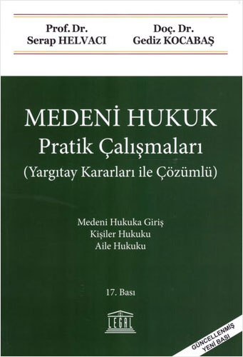 Medeni Hukuk Pratik Çalışmaları (Yargıtay Kararları ile Çözümlü)