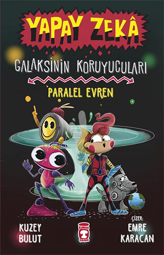 Paralel Evren Galaksinin Koruyucuları