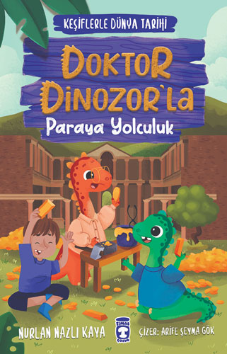 Keşiflerle Dünya Tarihi 3 - Doktor Dinozor'la Paraya Yolculuk